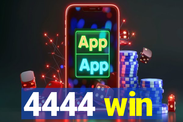 4444 win